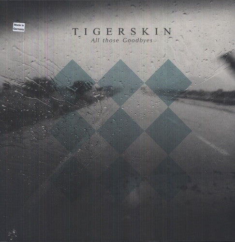 Tigerskin: All Those Goodbyes