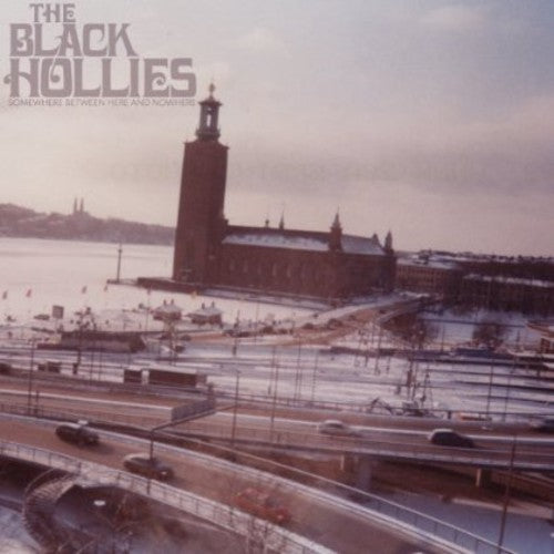 Black Hollies: Somewhere Between Here and Nowhere