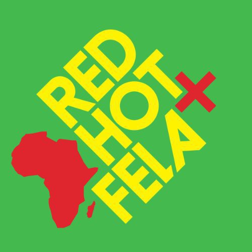 Red Hot + Fela: Red Hot + Fela