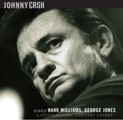 Cash, Johnny: Sings Hank Williams George Jones & Other Classic C