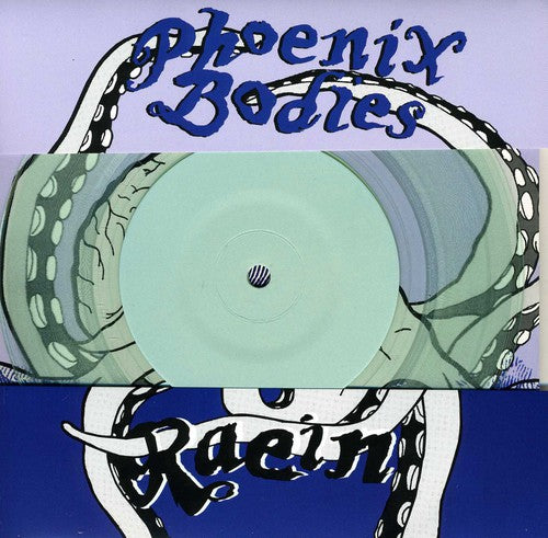 Phoenix Bodies / Raein: Split