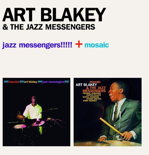 Blakey, Art & Jazz Messengers: Jazz Messengers!!! + Mosaic