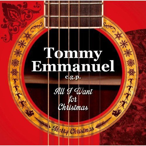 Emmanuel, Tommy: All I Want for Christmas