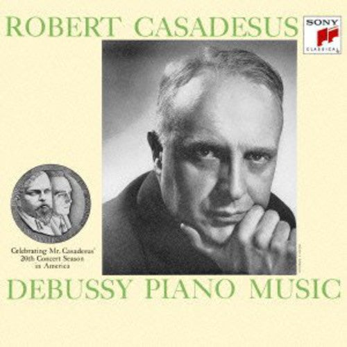 Casadesus, Robert: Casadesus Plays Debussy