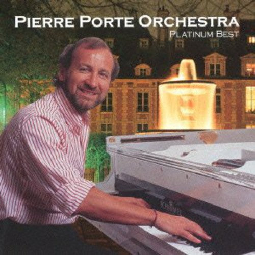 Porte, Pierre: Platinum Best