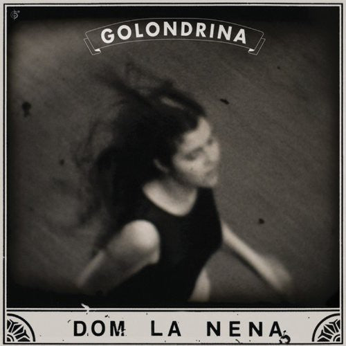 Dom La Nena: Golondrina
