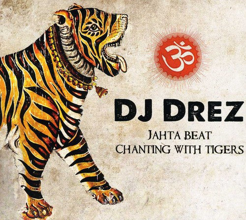 Jahta Beat: Chanting with Tigers / Various: Jahta Beat: Chanting with Tigers / Various