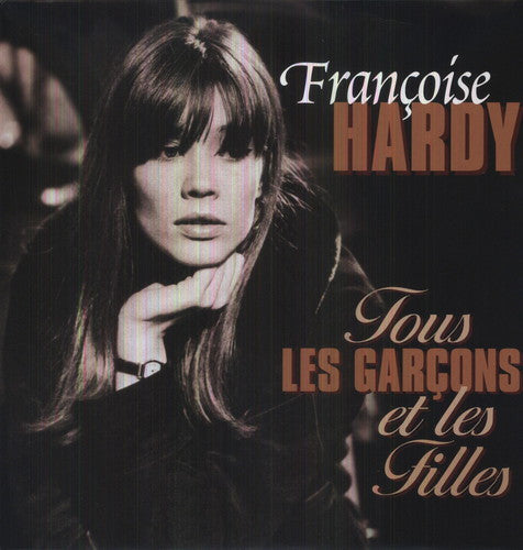 Hardy, Francoise: Tous Les Garcons Et Les Filles