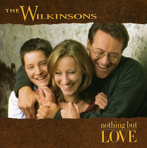 Wilkinsons: Nothing But Love