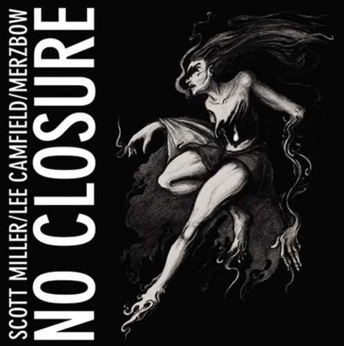 Miller, Scott / Camfield, Lee / Merzbow: No Closure