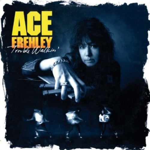 Frehley, Ace: Trouble Walkin