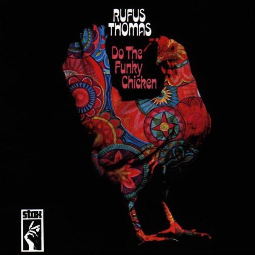 Thomas, Rufus: Do Funky Chicken