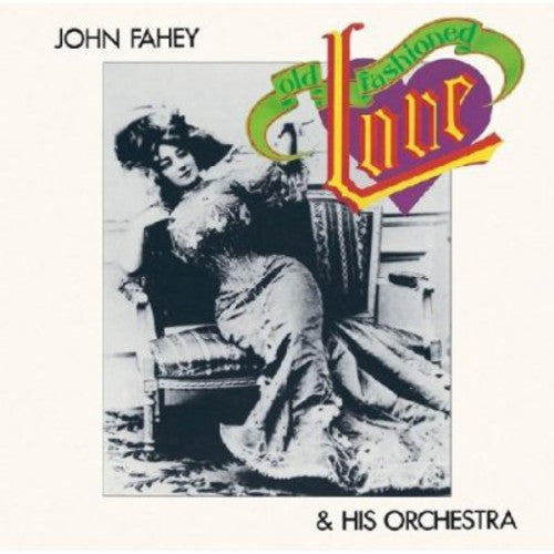 Fahey, John & His Orchestra: Old Fashioned Love