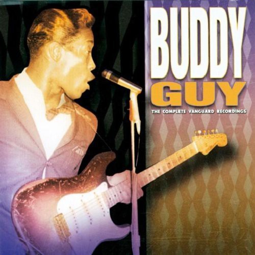 Guy, Buddy: Complete Vanguard Recordings