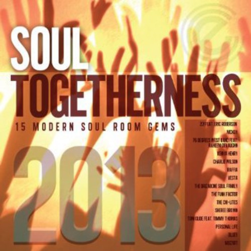 Soul Togetherness 2013 / Various: Soul Togetherness 2013 / Various