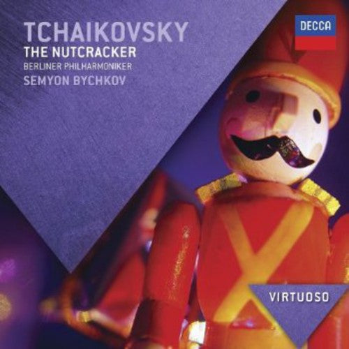 Berliner Philharmoniker Semyon Bychkov: Tchaikovsky: The Nutcracker