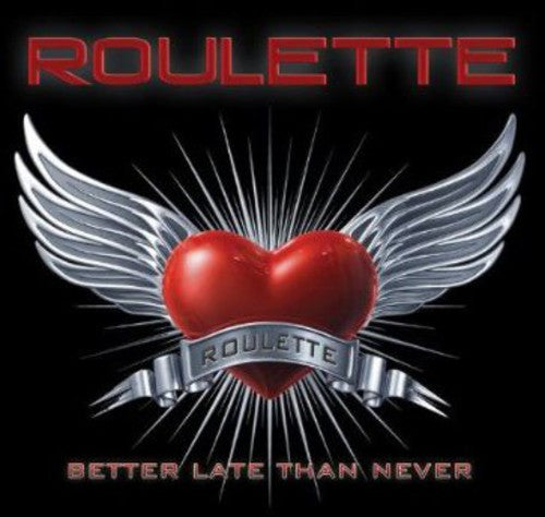 Roulette: Better Late Than Never