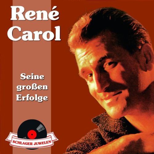 Carol, Rene: Schlagerjuwelen