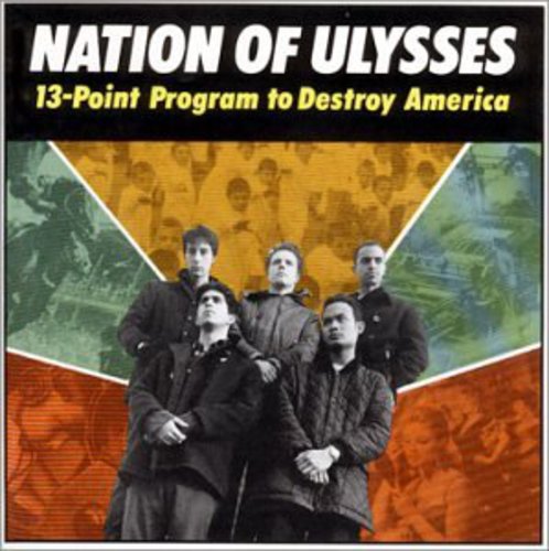 Nation of Ulysses: 13 Point Program to Destroy America