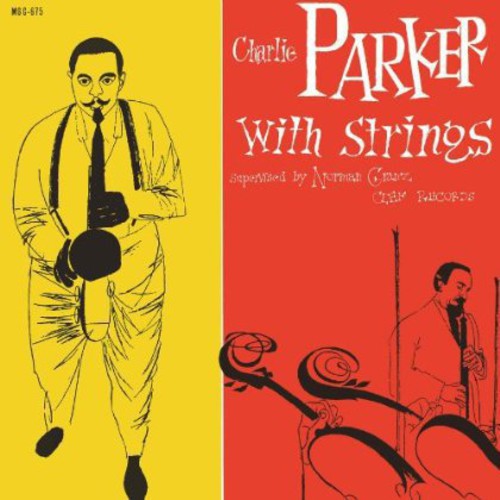 Parker, Charlie: Charlie Parker with Strings