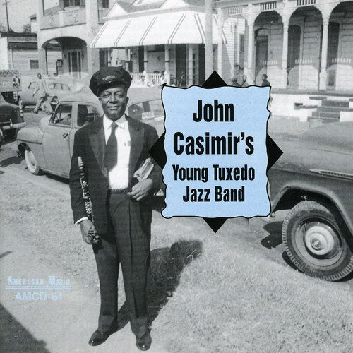 Casimir, John: John Casimir's Young Tuxedo Jazz Band