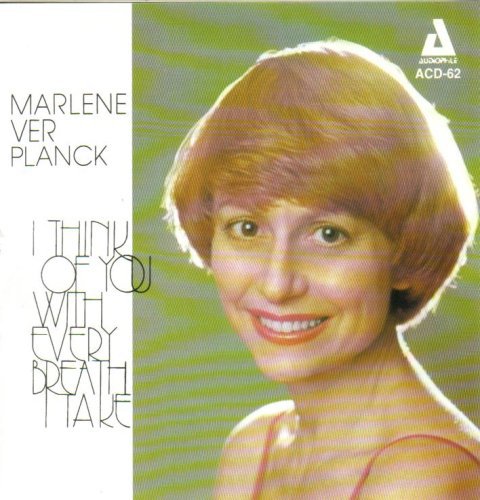 Ver Planck, Marlene: I Think of You with Every Breath I Take