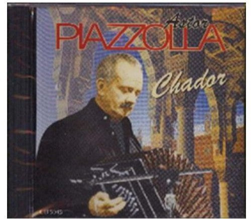 Piazzolla, Astor: Chador