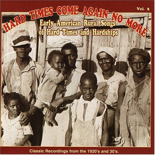Hard Times Come Again No More 2 / Various: Hard Times Come Again No More 2 / Various
