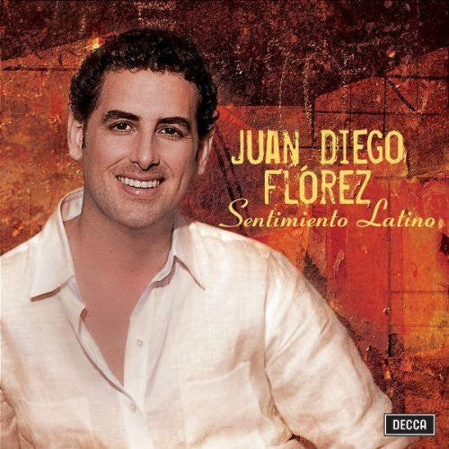 Florez, Juan Diego: Sentimiento Latino