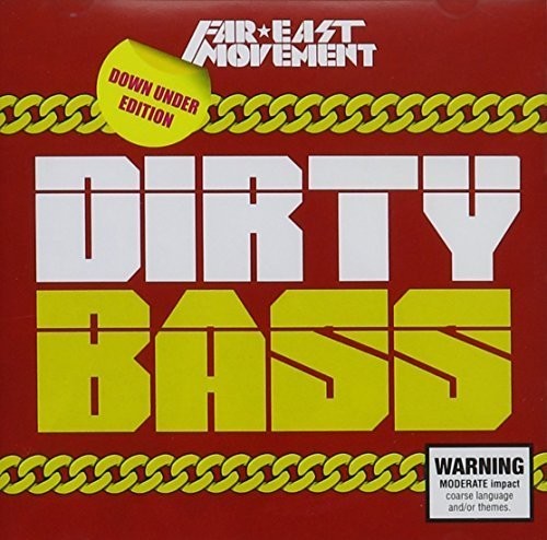 Far East Movement: Dirty Bass