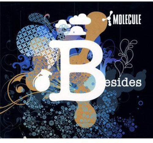 Molecule: Besides