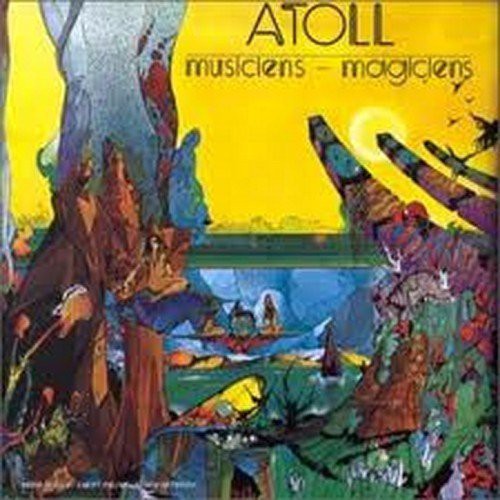 Atoll: Musiciens-Magiciens