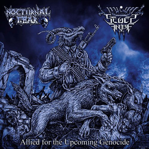 Nocturnal Fear / Seges Findere: Allied for the Upcoming Genocide