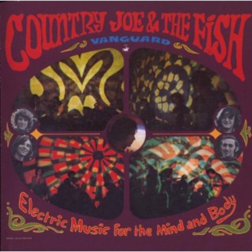 Country Joe & the Fish: Electric Music for the Mind & Body