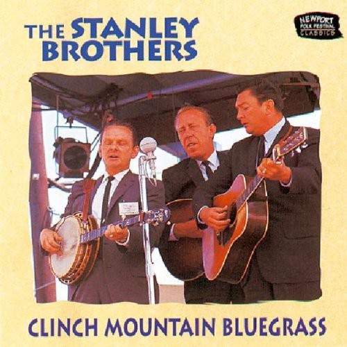 Stanley Brothers: Clinch Mountain Bluegrass