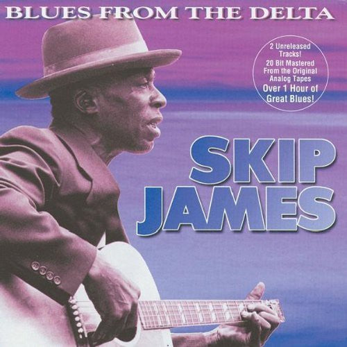 James, Skip: Blues from the Delta