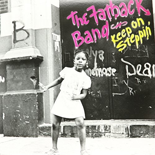 Fatback Band: Keep On Steppin'