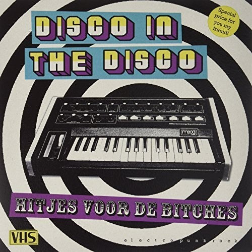 Disco In the Disco: Hitjes Voor de Bitches