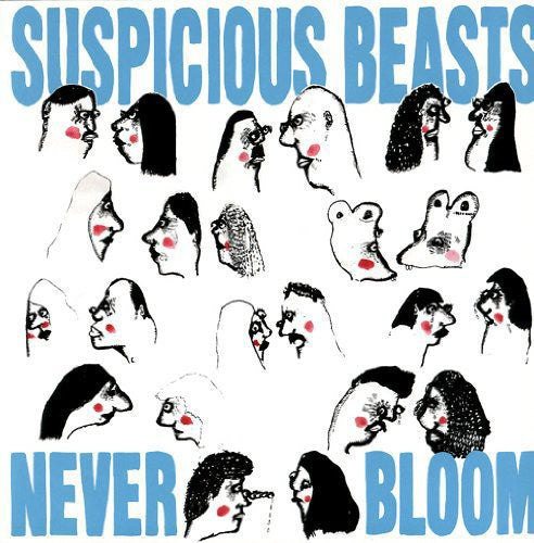 Suspicious Beasts: Never Bloom