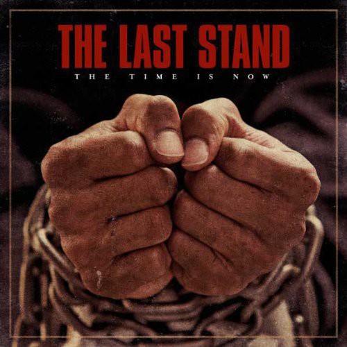 Last Stand: Time Is Now