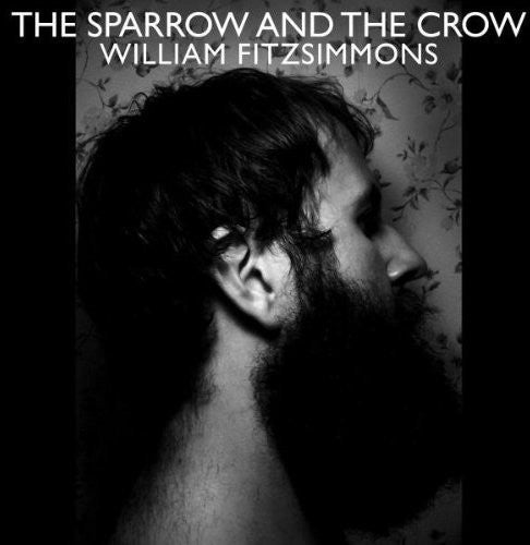 Fitzsimmons, William: Sparrow & the Crow