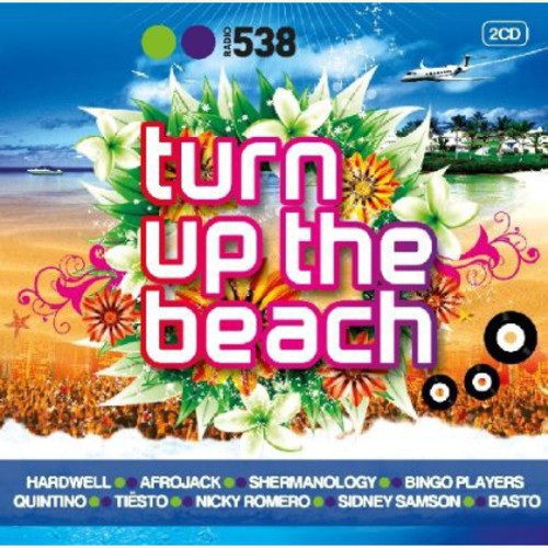 Radio 538: Turn Up the Beach / Various: Radio 538: Turn Up the Beach / Various