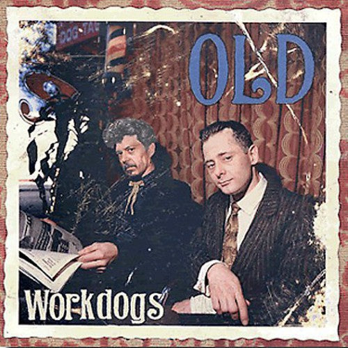 Workdogs / Spencer, Jon: Old