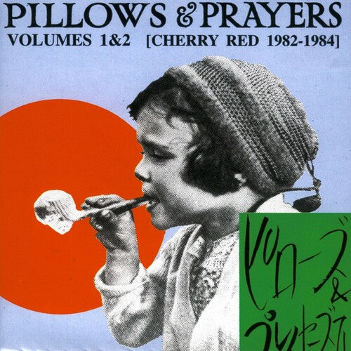 Pillows & Prayers 1 & 2 / Various: Pillows and Prayers Vol. 1 and 2