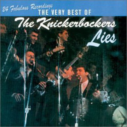 Knickerbockers: Lies: Very Best of