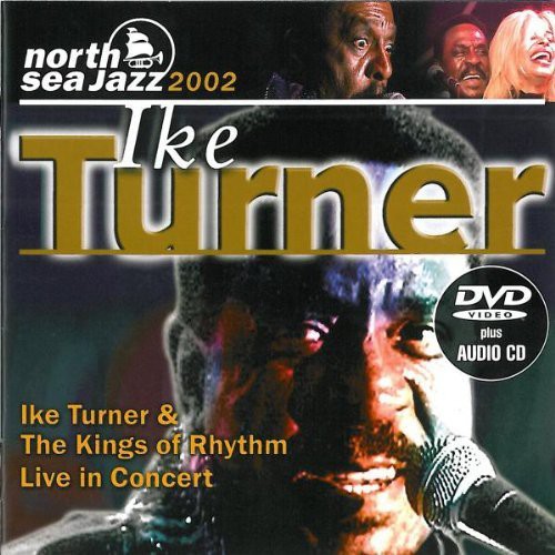 Turner, Ike: North Sea Jazz Festival 2002