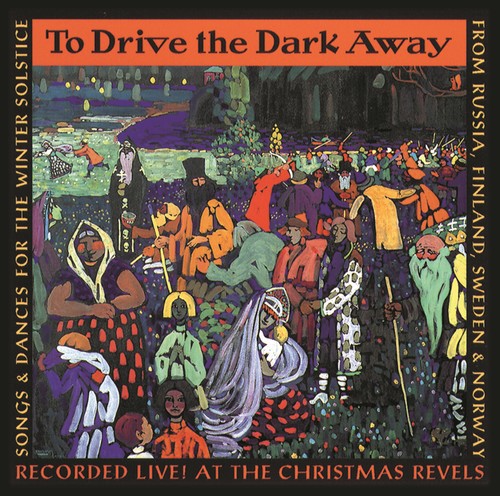 Karelian Folk Ensemble: To Drive the Dark Away