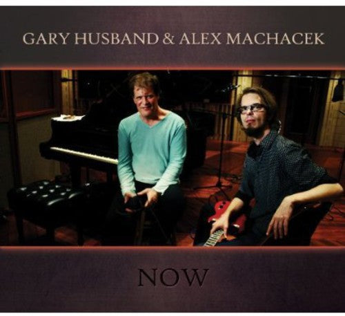 Husband, Gary / Machacek, Alex: Now