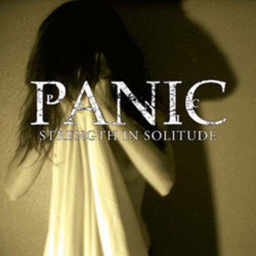 Panic: Strength in Solitude