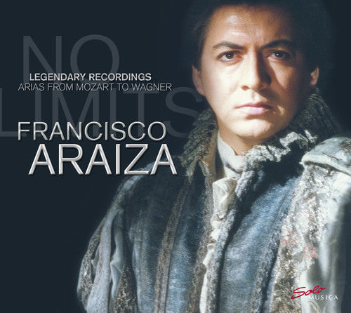 Mozart / Araiza, Francisco: No Limits - Legendary Recordings